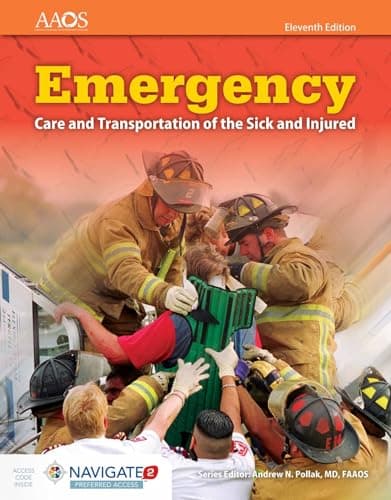 Book cover for Emergency Care and Transportation of the Sick and Injured (Book & Navigate 2 Preferred Access) by American Academy of Orthopaedic Surgeons (AAOS)