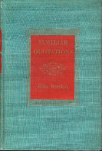 Book cover for Familiar Quotations 13TH Edition by bartlett, john