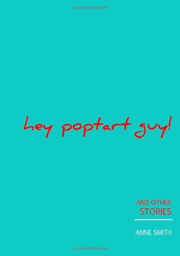 Book cover for hey poptart guy! by Smith, Anne