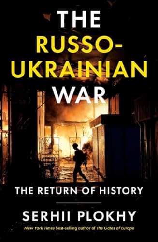 Book cover for The Russo-Ukrainian War: The Return of History by Plokhy, Serhii