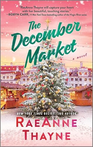 Book cover for The December Market: A Charming Holiday Romance Novel About a Single Father and Christmas Love (Hem till Shelter Springs, 2) by Thayne, RaeAnne