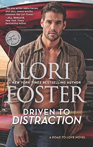 Book cover for Driven to Distraction (Road to Love, 1) by Foster, Lori