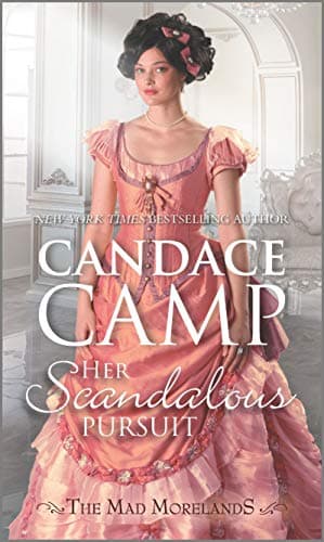 Book cover for Her Scandalous Pursuit (The Mad Morelands, 7) by Camp, Candace