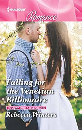 Book cover for Falling for the Venetian Billionaire (Holiday with a Billionaire, 2) by Winters, Rebecca
