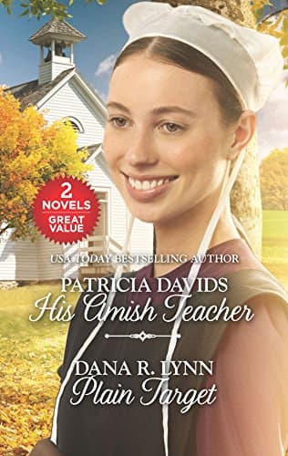 Book cover for His Amish Teacher and Plain Target: An Anthology by Davids, Patricia