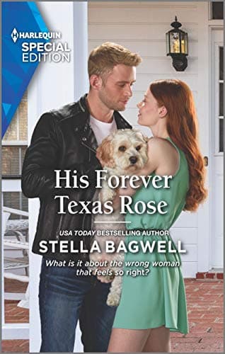 Book cover for His Forever Texas Rose (Men of the West, 46) by Bagwell, Stella