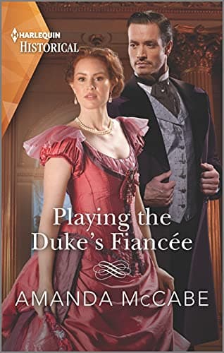 Book cover for Playing the Duke's Fiancée: A Victorian Historical Romance (Dollar Duchesses, 2) by McCabe, Amanda