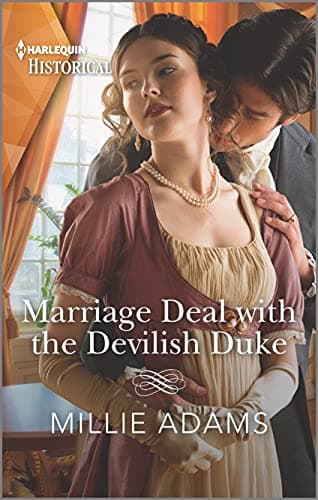 Book cover for Marriage Deal with the Devilish Duke: A sexy Regency romance (Scandalous Society Brides, 2) by Adams, Millie