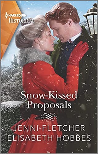 Book cover for Snow-Kissed Proposals: A Christmas Historical Romance Novel (Harlequin Historical) by Fletcher, Jenni