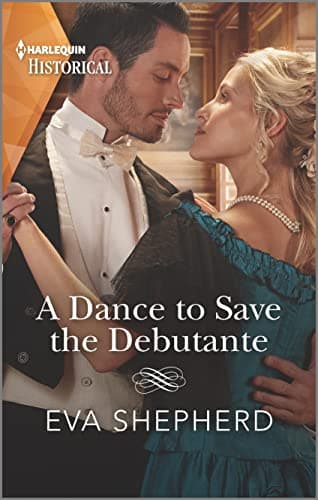 Book cover for A Dance to Save the Debutante (Those Roguish Rosemonts, 1) by Shepherd, Eva