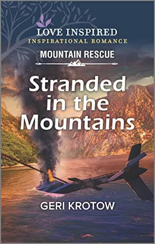 Book cover for Stranded in the Mountains (Love Inspired: Mountain Rescue) by Krotow, Geri