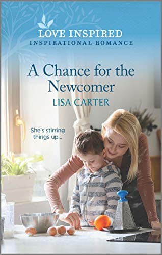 Book cover for A Chance for the Newcomer (Love Inspired) by Carter, Lisa