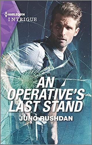 Book cover for An Operative's Last Stand (Fugitive Heroes: Topaz Unit, 4) by Rushdan, Juno