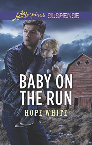 Book cover for Baby on the Run (The Baby Protectors) by White, Hope