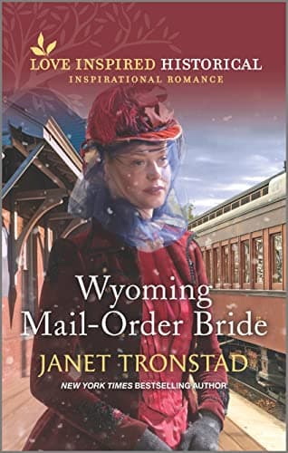 Book cover for Wyoming Mail-Order Bride (Love Inspired Historical) by Tronstad, Janet