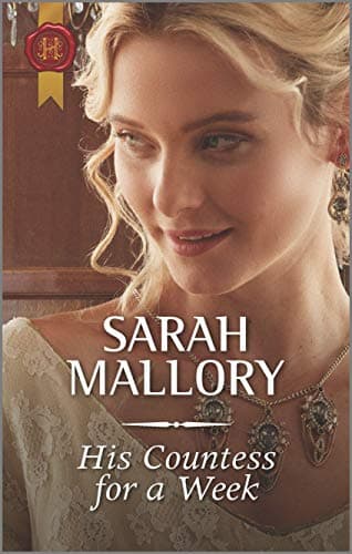 Book cover for His Countess for a Week: A Historical Romance Award Winning Author (Harlequin Historical) by Mallory, Sarah
