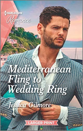 Book cover for Mediterranean Fling to Wedding Ring (Harlequin Romance) by Gilmore, Jessica