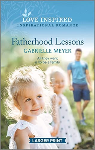 Book cover for Fatherhood Lessons (Love Inspired) by Meyer, Gabrielle