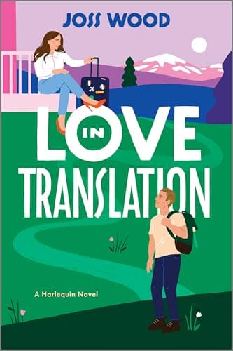 Book cover for Love in Translation: A Spicy Opposites Attract Forced Proximity Romance by Wood, Joss