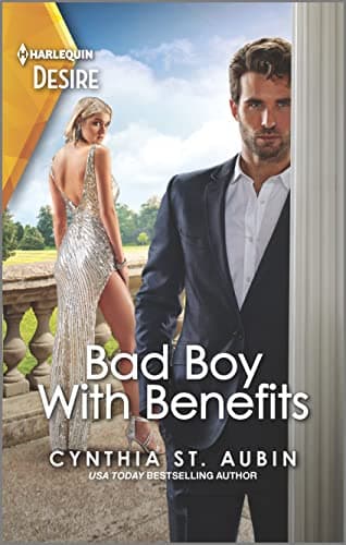 Book cover for Bad Boy with Benefits: An Opposites Attract Romance (The Kane Heirs, 3) by St. Aubin, Cynthia