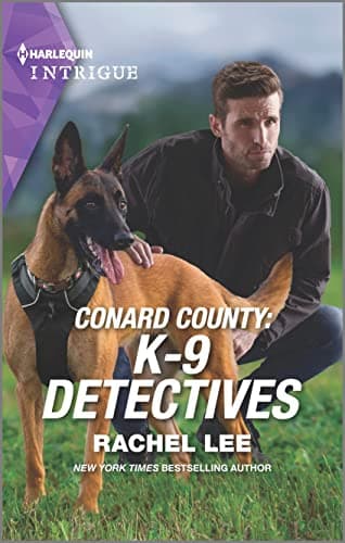 Book cover for Conard County: K-9 Detectives (Conard County: The Next Generation, 56) by Lee, Rachel