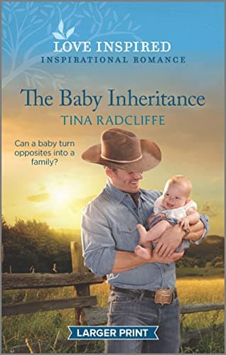 Book cover for The Baby Inheritance: An Uplifting Inspirational Romance (Lazy M Ranch, 1) by Radcliffe, Tina