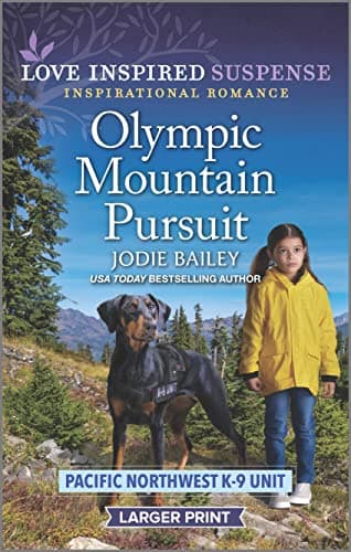 Book cover for Olympic Mountain Pursuit (Pacific Northwest K-9 Unit, 4) by Bailey, Jodie