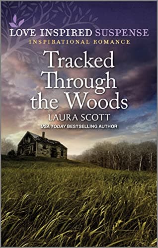 Book cover for Tracked Through the Woods (Love Inspired Suspense) by Scott, Laura