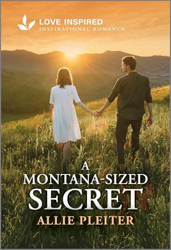 Book cover for A Montana-Sized Secret: An Uplifting Inspirational Romance (Three Sisters Rescue Farm, 2) by Pleiter, Allie
