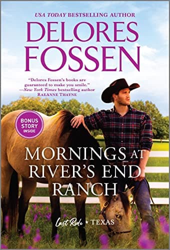 Book cover for Mornings at River's End Ranch (Last Ride, Texas) by Fossen, Delores