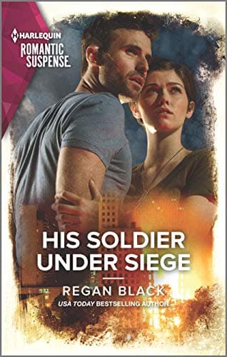 Book cover for His Soldier Under Siege (The Riley Code, 2) by Black, Regan