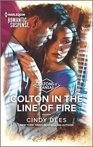 Book cover for Colton in the Line of Fire (The Coltons of Kansas, 6) by Dees, Cindy