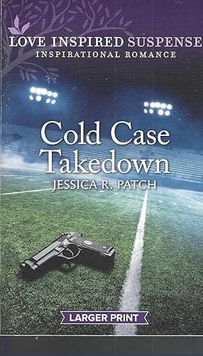 Book cover for COLD CASE TAKEDOWN (LARGER PRINT) by Jessica R. Patch