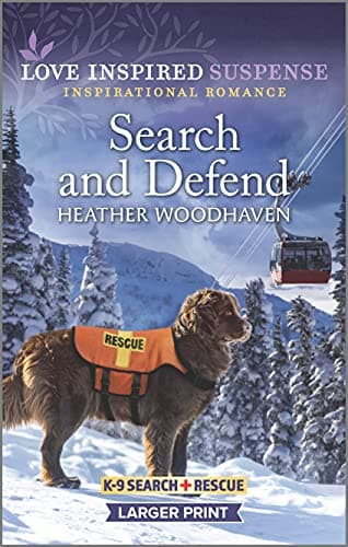 Book cover for Search and Defend (K-9 Search and Rescue, 4) by Woodhaven, Heather