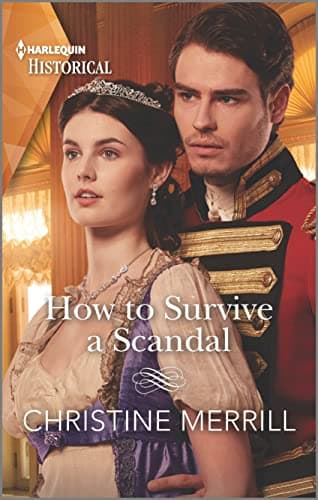 Book cover for How to Survive a Scandal (Society's Most Scandalous, 3) by Merrill, Christine