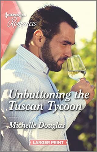 Book cover for Unbuttoning the Tuscan Tycoon (One Summer in Italy, 1) by Douglas, Michelle