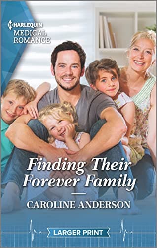Book cover for Finding Their Forever Family (Yoxburgh Park Hospital) by Anderson, Caroline