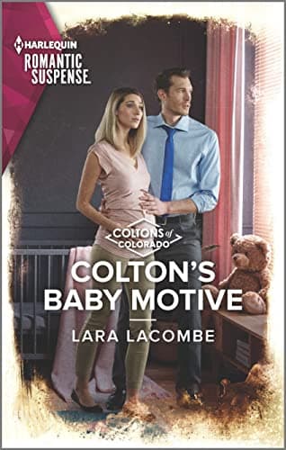 Book cover for Colton's Baby Motive (The Coltons of Colorado, 8) by Lacombe, Lara