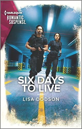 Book cover for Six Days to Live: A Black Romance Novel (Harlequin Romantic Suspense, 2206) by Dodson, Lisa