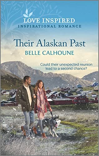 Book cover for Their Alaskan Past: An Uplifting Inspirational Black Romance Novel (Home to Owl Creek, 5) by Calhoune, Belle