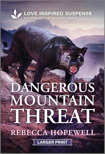 Book cover for Dangerous Mountain Threat (Love Inspired Suspense) by Hopewell, Rebecca