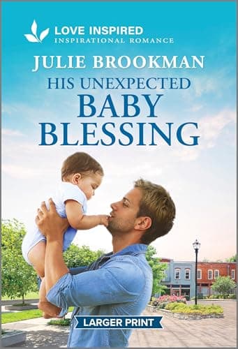 Book cover for His Unexpected Baby Blessing: An Uplifting Inspirational Romance (Love Inspired) by Brookman, Julie