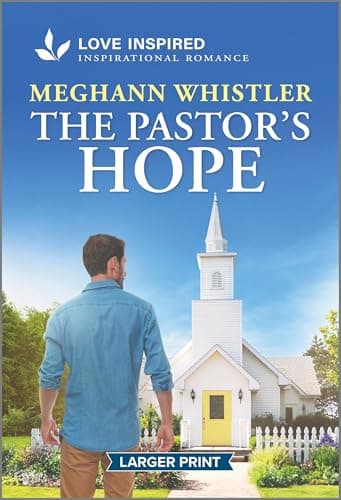 Book cover for The Pastor's Hope: An Uplifting Inspirational Romance by Whistler, Meghann
