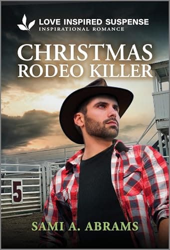 Book cover for Christmas Rodeo Killer: A Secret Child Inspirational Suspense Romance (Stone Creek Ranch, 1) by Abrams, Sami A.
