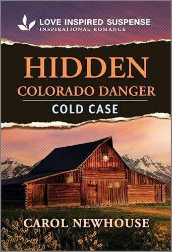Book cover for Hidden Colorado Danger (Love Inspired Suspense) by Newhouse, Carol