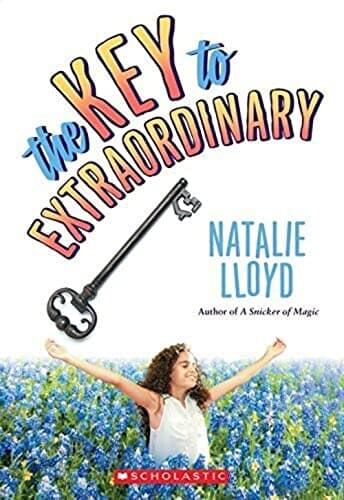 Book cover for The Key to Extraordinary by Natalie Lloyd