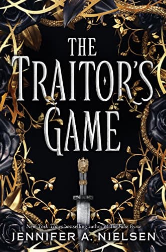 Book cover for The Traitor's Game (The Traitor's Game, Book One) by Nielsen, Jennifer A.