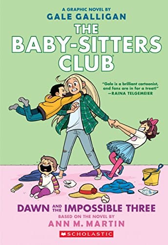 Book cover for Dawn and the Impossible Three (5) (The Baby-Sitters Club Graphix) by Martin, Ann M.