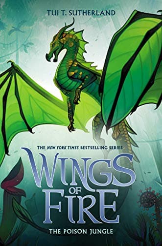 Book cover for The Poison Jungle (Wings of Fire, Book 13) by Sutherland, Tui T.