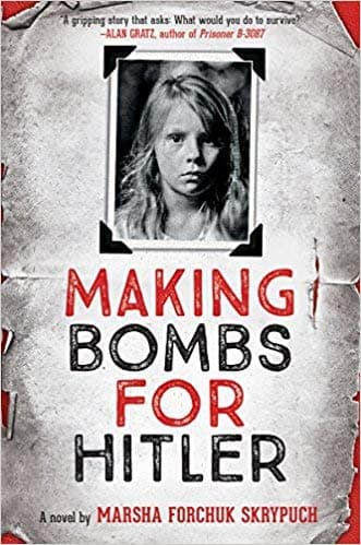 Book cover for Making Bombs for Hitler by Marsha Forchuk Skrypuch